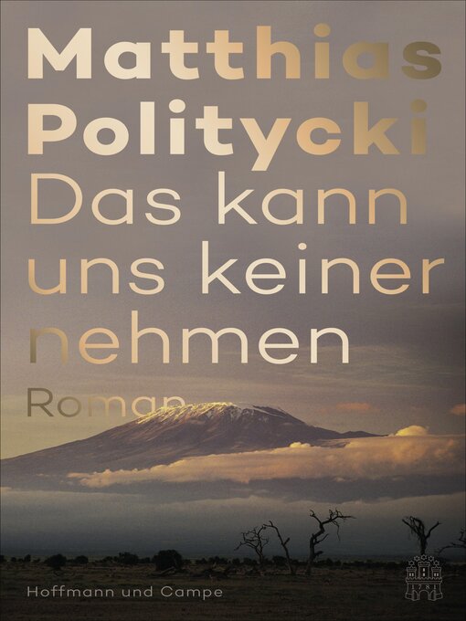 Title details for Das kann uns keiner nehmen by Matthias Politycki - Available